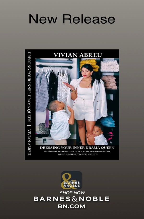 Book 'Dressing Your Inner Drama Queen' by Vivian Abreu, how to style guide book, books for moms with toddlers, a guide book for working women, fashion book guide book, fashion style book for women, moms on the go book